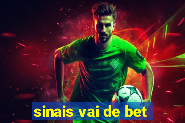 sinais vai de bet